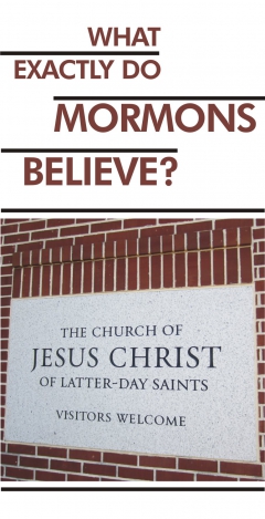 What Exactly Do Mormons Believe?