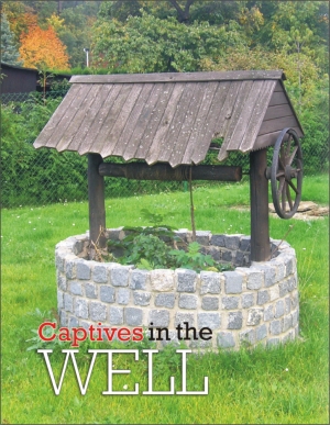 Captives in the well