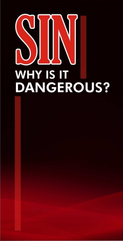Sin: Why is it Dangerous?